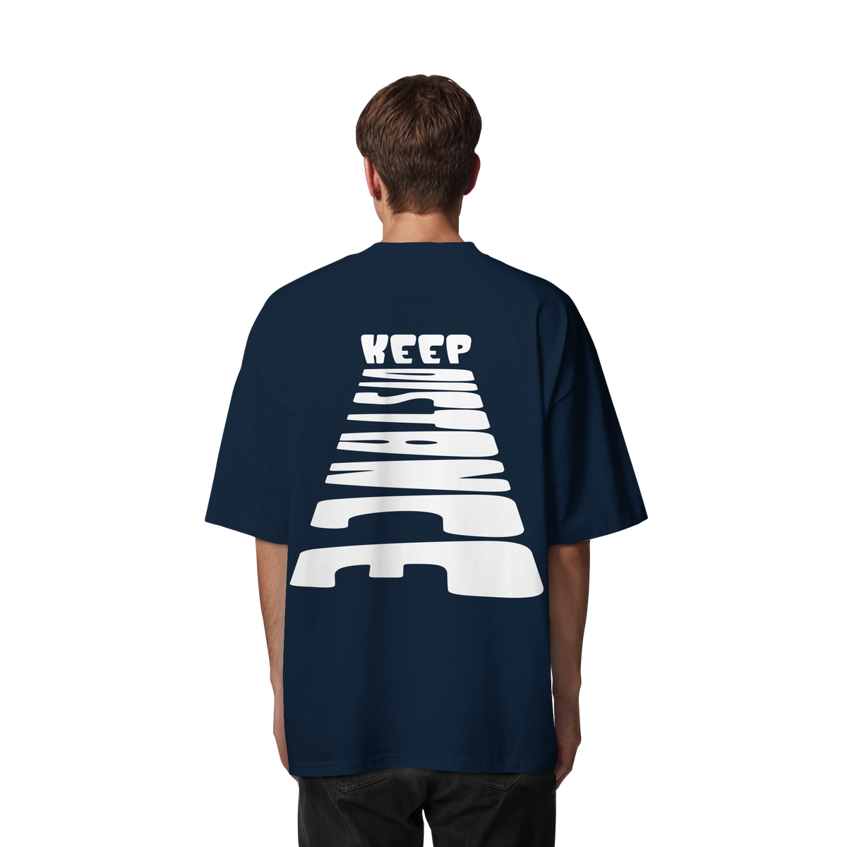 Keep Distance - Organic Oversize Shirt