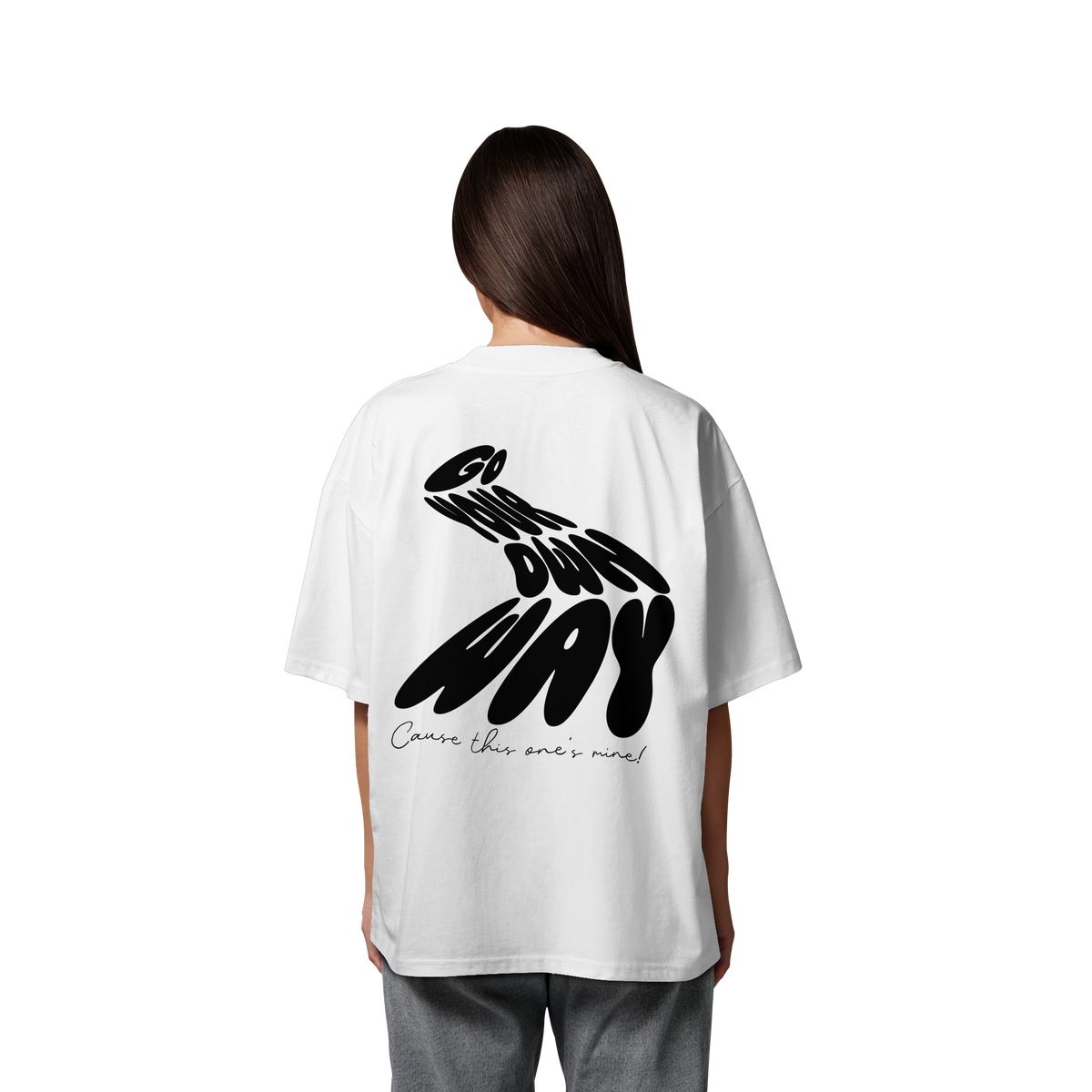 Go your own way  - Organic Oversize Shirt