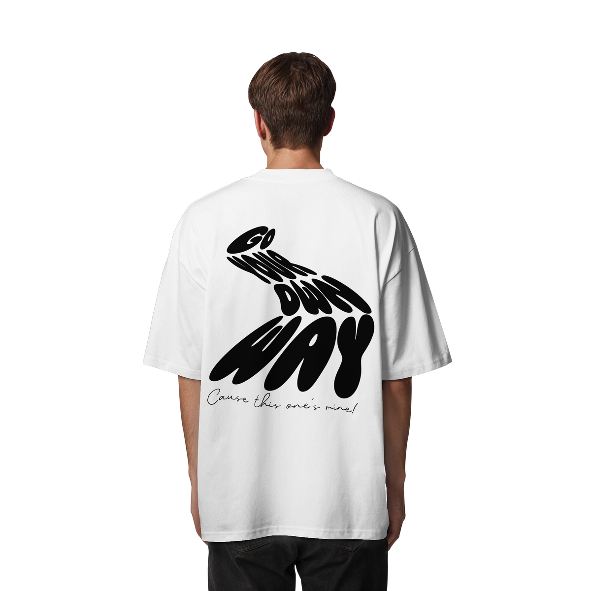 Go your own way  - Organic Oversize Shirt