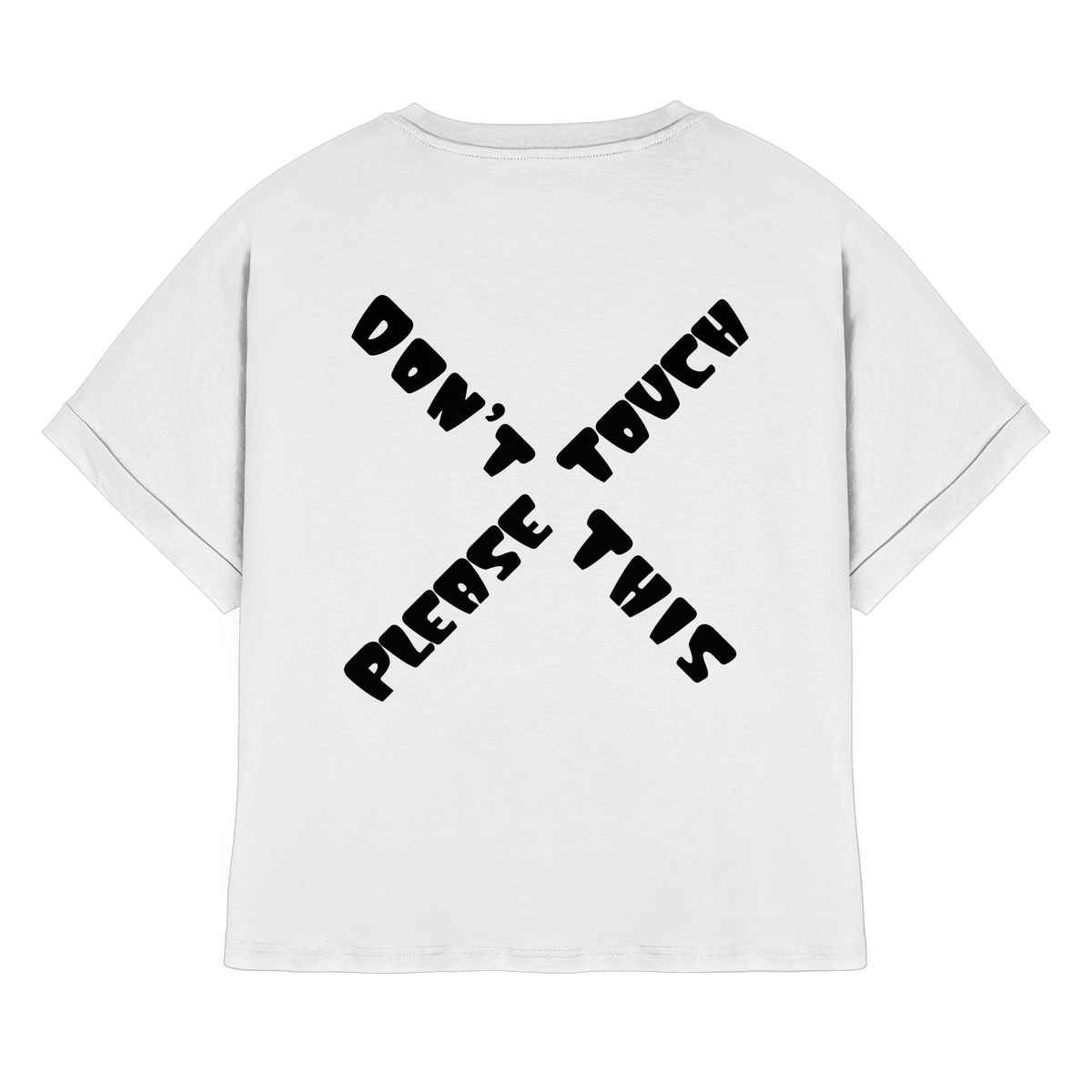 Don’t touch this please l - Womens Organic Rolled Sleeves T-Shirt
